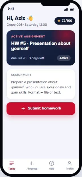 The student home screen: the current assignment, its status and the next step.